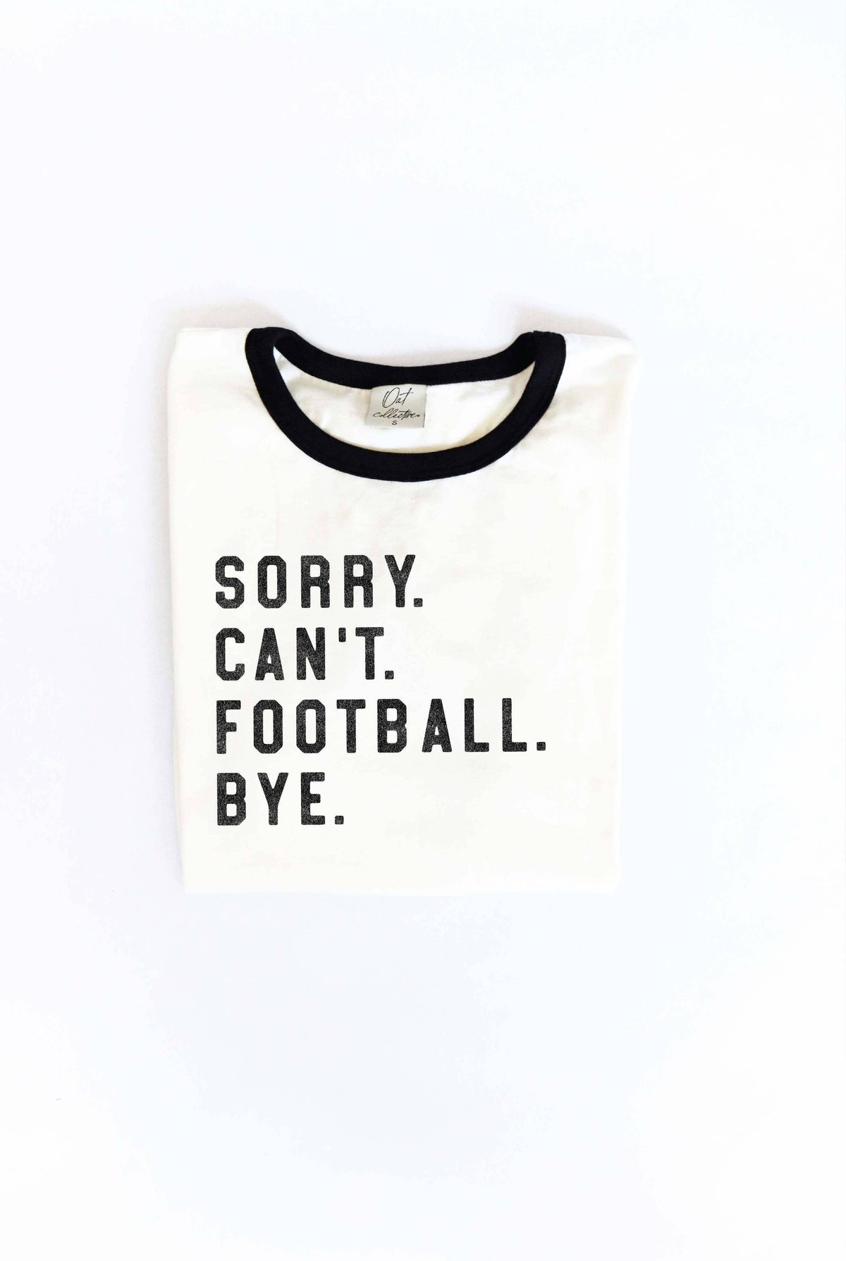 Sorry Can't Football Bye Graphic T-Shirt