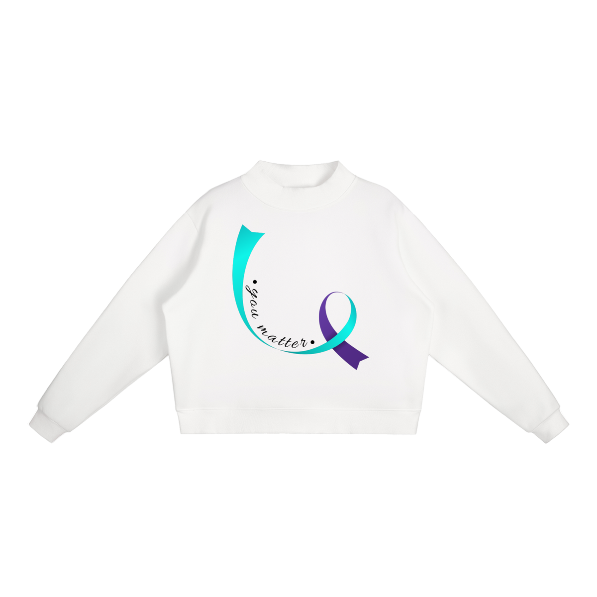 You Matter Fleece Mock-Neck Crew Sweatshirt White
